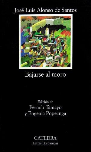 Bajarse al moro (Letras Hispánicas)