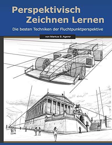 Perspektivisch Zeichnen Lernen: Die besten Techniken der Fluchtpunktperspektive