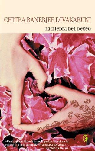 La Hiedra Del Deseo / The Vine of desire