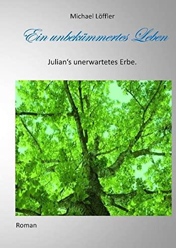 Ein unbekümmertes Leben: Julian's unerwartetes Erbe