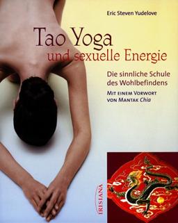 Tao Yoga und sexuelle Energie