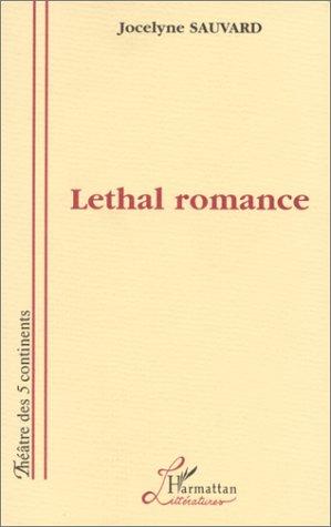 Lethal romance