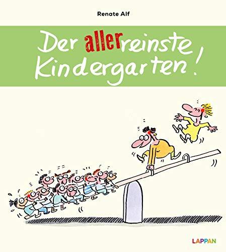 Der allerreinste Kindergarten!