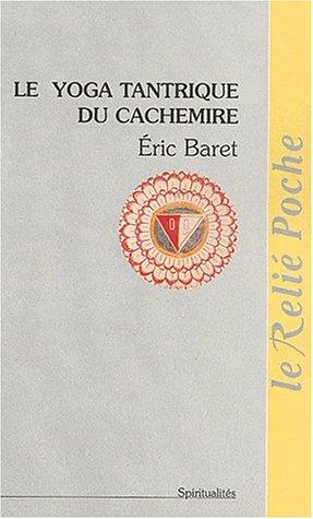 Le yoga tantrique du Cachemire