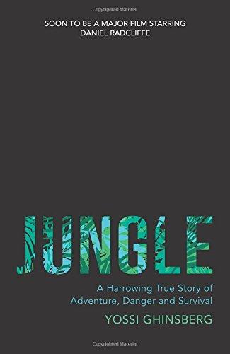 Jungle: A Harrowing True Story of Adventure, Danger and Survival