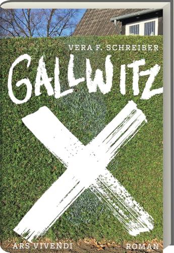 Gallwitz: Hochaktueller Roman über Selbstradikalisierung, Ehekrisen und die Suche nach Glück - Ein fesselndes Porträt einer politischen Abkehr und persönlichen Veränderung