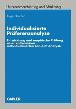 Individualisierte Präferenzanalyse (Unternehmensführung und Marketing)