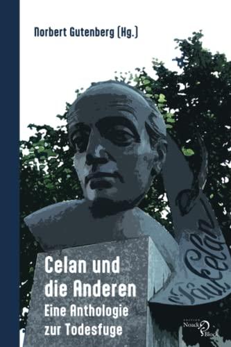 Celan und die Anderen: Eine Anthologie zur Todesfuge