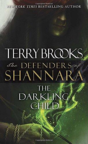 The Darkling Child: The Defenders of Shannara