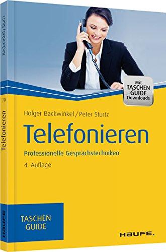 Telefonieren: Professionelle Gesprächstechniken