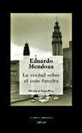 La verdad sobre el caso Savolta (Seix Barral Biblioteca de Bolsillo Eduardo Mendoza)