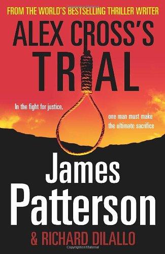 Alex Cross's Trial: (Alex Cross 15)