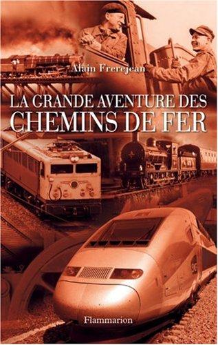 La grande aventure des chemins de fer