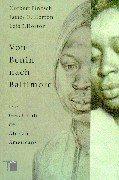 Von Benin nach Baltimore. Die Geschichte der African Americans