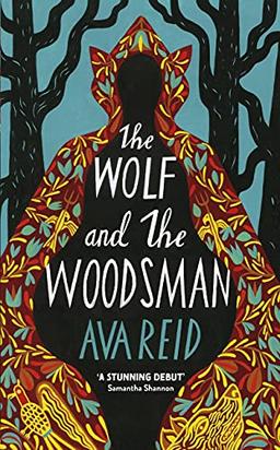 The Wolf and the Woodsman: The Sunday Times Bestseller