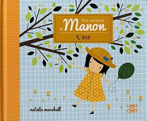 Les saisons de Manon. L'été