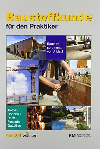 Baustoffkunde für den Praktiker (16. Ausgabe)