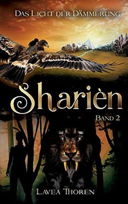 Sharièn: Das Licht der Dämmerung (Sharièn-Reihe)