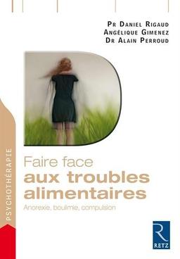 Faire face aux troubles alimentaires : anorexie, boulimie, compulsion