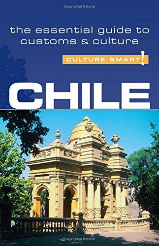 Chile - Culture Smart!: the essential guide to customs & culture