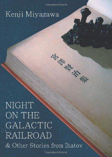 Night on the Galactic Railroad & Other Stories from Ihatov (Modern Japanese Classics)