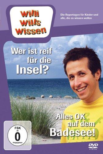 Willi will's wissen - Wer ist reif für die Insel? / Alles OK auf dem Badessee!