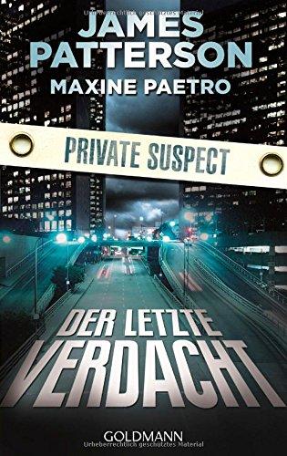 Der letzte Verdacht. Private Suspect: Thriller