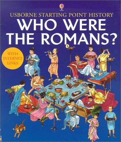 Who Were the Romans? (Starting Point History)