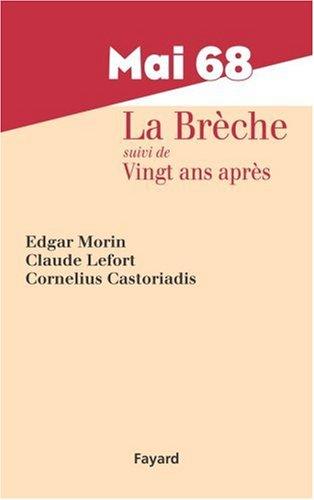 Mai 68 : la brèche. Vingt ans après