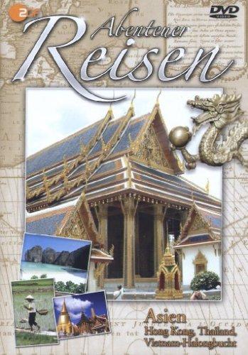 Abenteuer Reisen - Asien: Hong Kong, Thailand,..