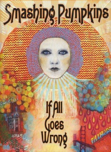 Smashing Pumpkins - If All Goes Wrong [2 DVDs]