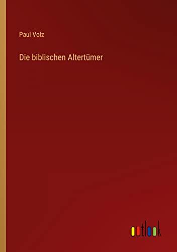 Die biblischen Altertümer