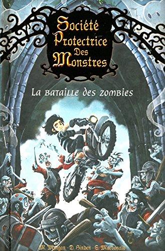 Société protectrice des monstres. Vol. 5. La bataille des zombies