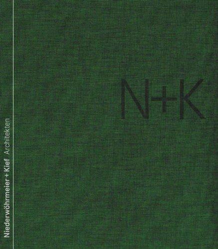 Niederwöhrmeier + Kief, Freie Architekten BDA. Ausgewählte Bauten 1980 bis 2005