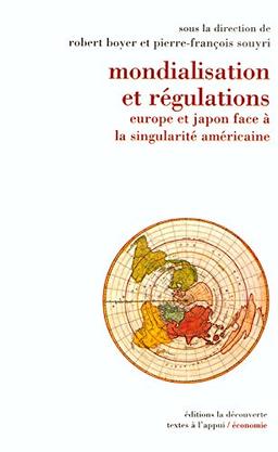 Mondialisation et régulations : Europe et Japon face à la singularité américaine