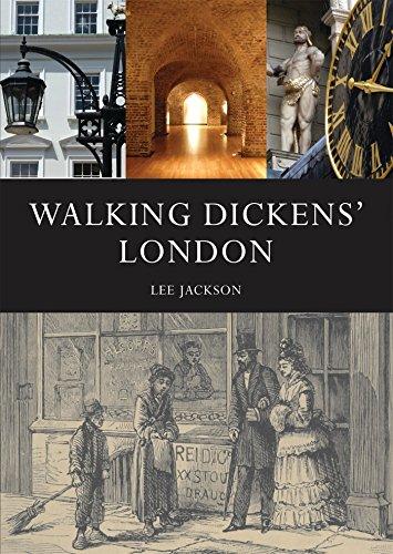 Walking Dickens' London: The Time Traveller's Guide (Shire General, Band 3)