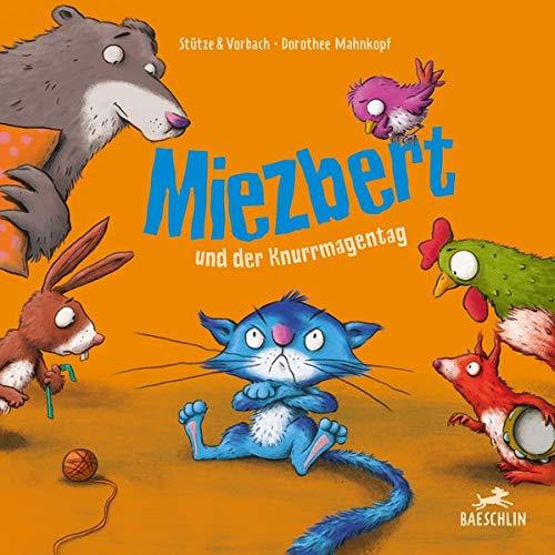 Miezbert: und der Knurrmagentag