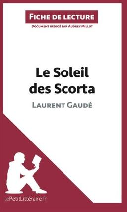 Le Soleil des Scorta de Laurent Gaudé (Fiche de lecture) : Analyse complète et résumé détaillé de l'oeuvre