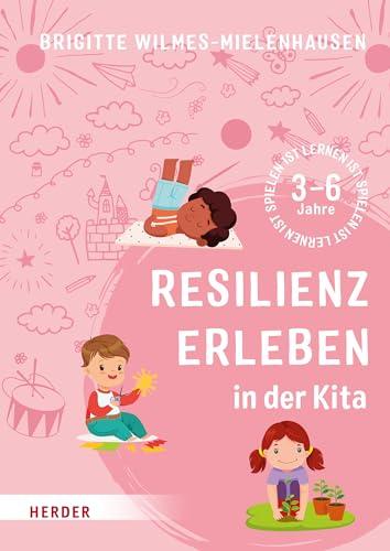 Resilienz erleben in der Kita