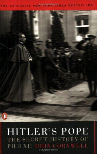 Hitler's Pope: The Secret History of Pius XII