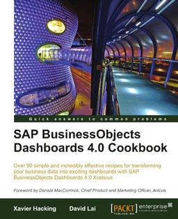 SAP BusinessObjects Dashboards 4.0 Cookbook