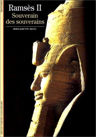 Ramsès II : souverain des souverains