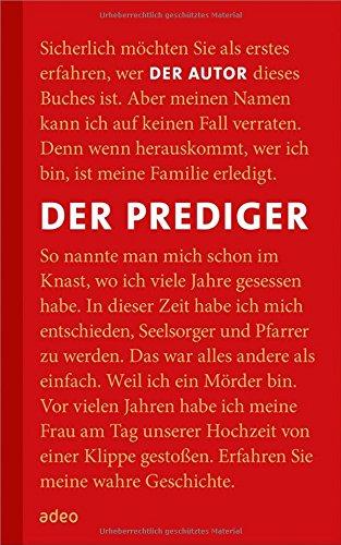 Der Prediger: Meinen wahren Namen kann ich nicht nennen ...