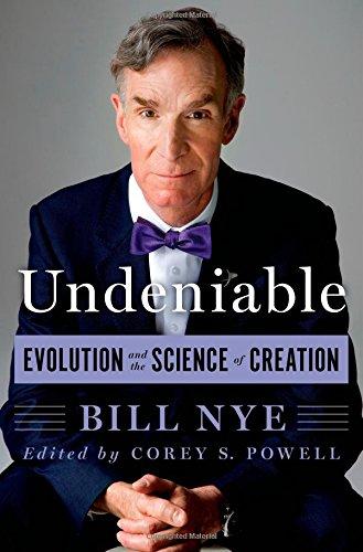 Undeniable: Evolution and the Science of Creation