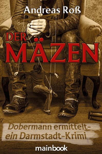 Der Mäzen: Dobermann ermittelt - ein Darmstadt-Krimi