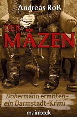 Der Mäzen: Dobermann ermittelt - ein Darmstadt-Krimi