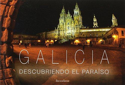 Galicia : descubriendo el paraíso