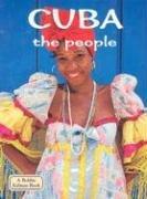 Cuba The People (Lands, Peoples & Cultures)