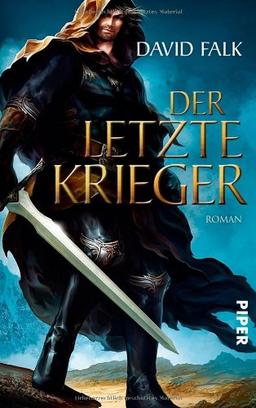 Der letzte Krieger: Roman