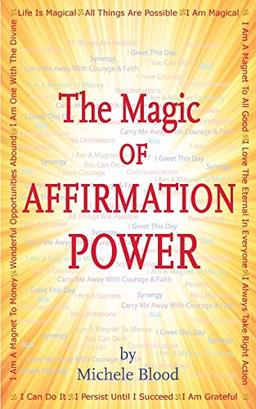 The Magic Of Affirmation Power